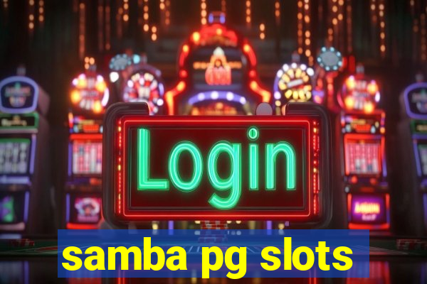 samba pg slots